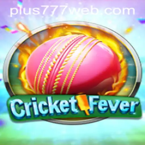 CricketFever: Unveiling the Exciting World of Plus777.COM’s Latest Game