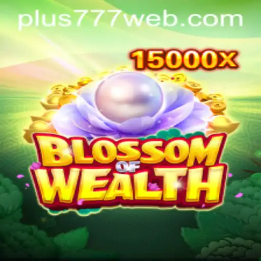 Discover the Enchanting World of BlossomofWealth at Plus777.COM