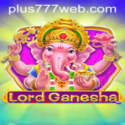 Exploring the Enchanting World of LordGanesha Game at Plus777.COM