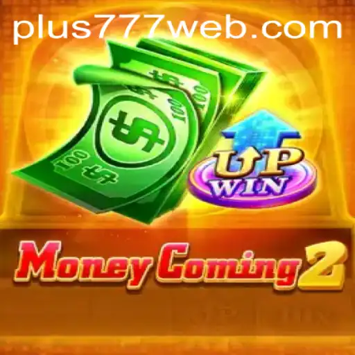 Exploring MoneyComing2: The Latest Sensation with Plus777.COM