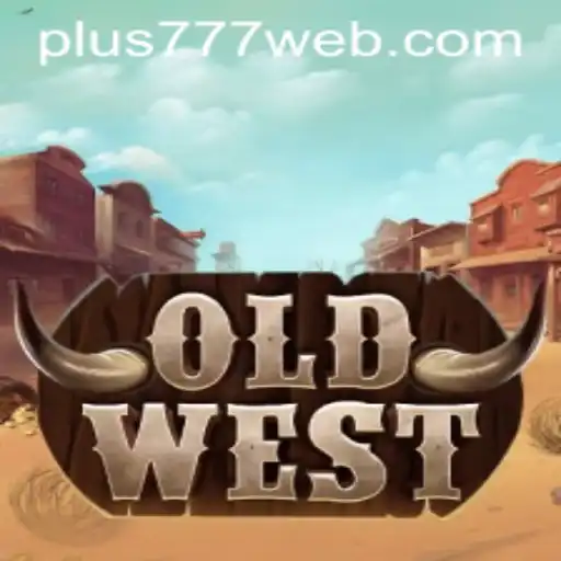 Discover the Exciting World of OldWest Online Game with Plus777.COM