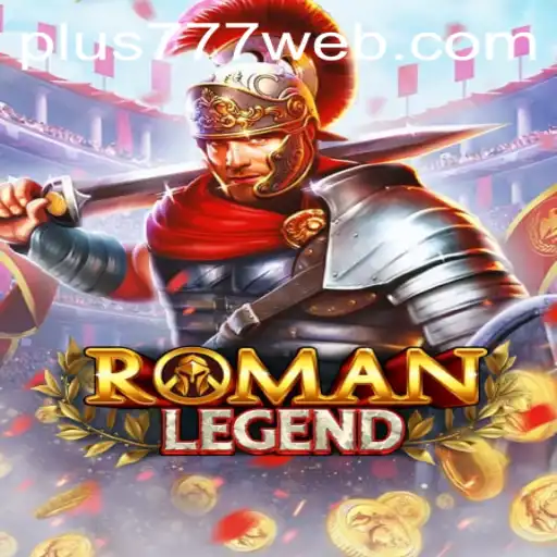 Exploring the Fascinating World of RomanLegend and the Role of Plus777.COM